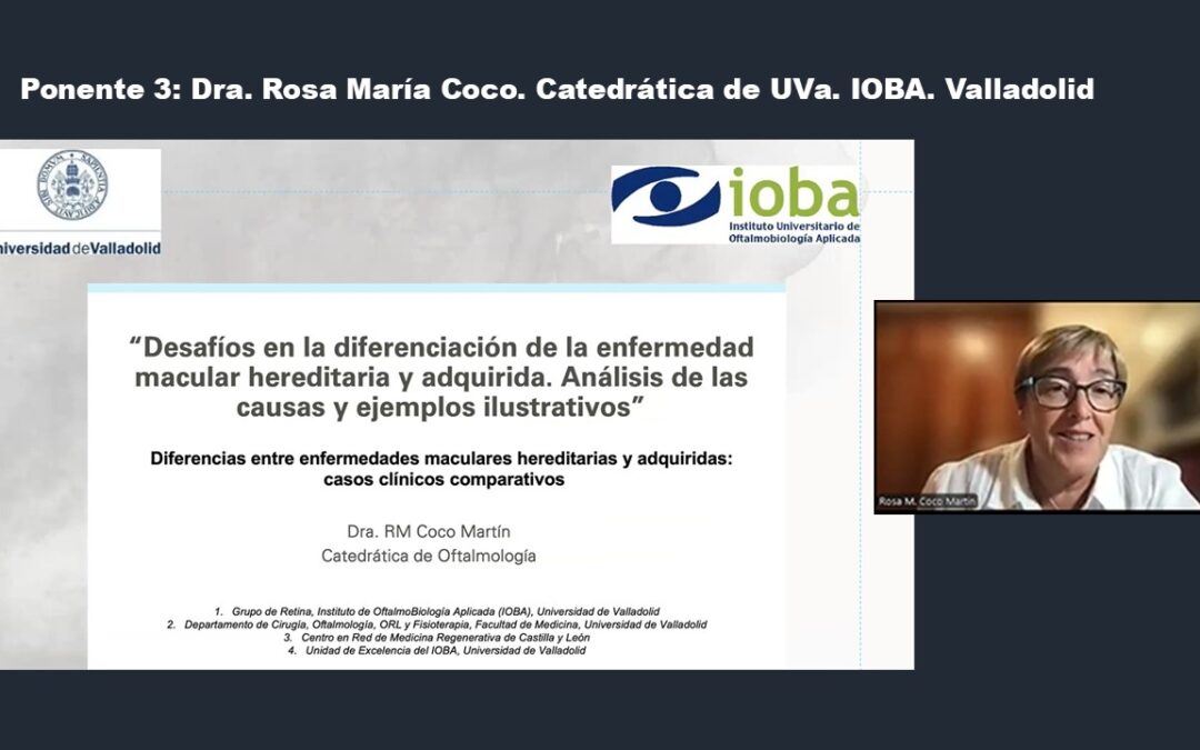 Grabación webinar sobre diferenciación de la enfermedad macular hereditaria y adquirida. Ponencia 3. Dra. Coco