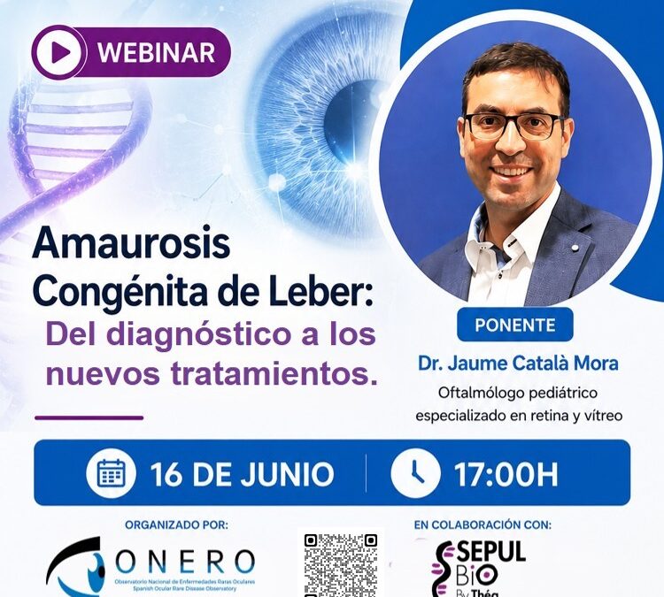 Webinar formativo. Amaurosis congénita de Léber: Del diagnóstico a los nuevos tratamientos